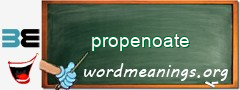 WordMeaning blackboard for propenoate